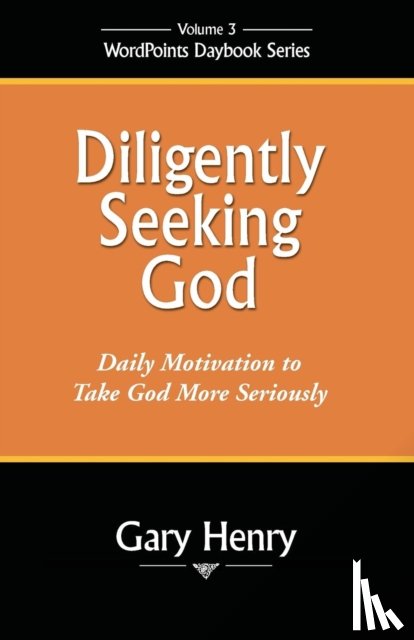 Henry, Gary T. - Diligently Seeking God