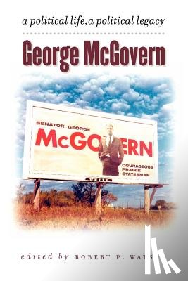  - George McGovern
