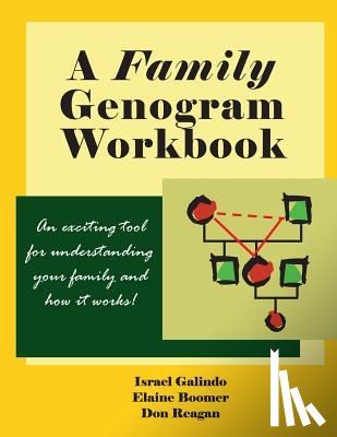 Boomer, Elaine - A Family Genogram Workbook: An Exciting Tool for Understanding Your Family and How it Works!