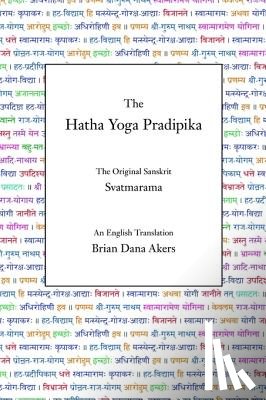 Svatmarama, Swami - The Hatha Yoga Pradipika