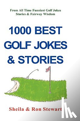 Stewart, Ron - 1000 Best Golf Jokes & Stories