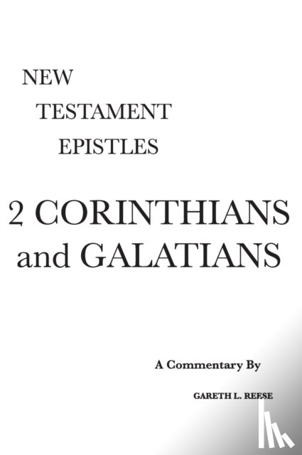 Reese, Gareth L - 2 Corinthians and Galatians