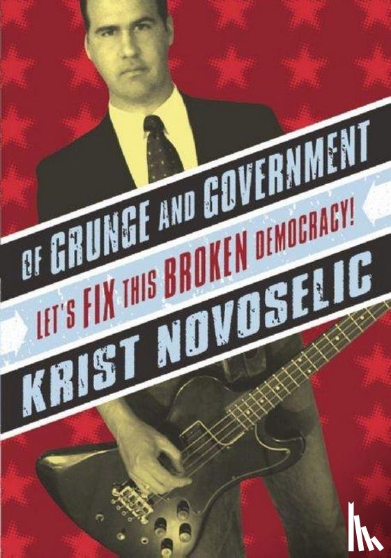 Novoselic, Krist - OF GRUNGE & GOVERNMENT
