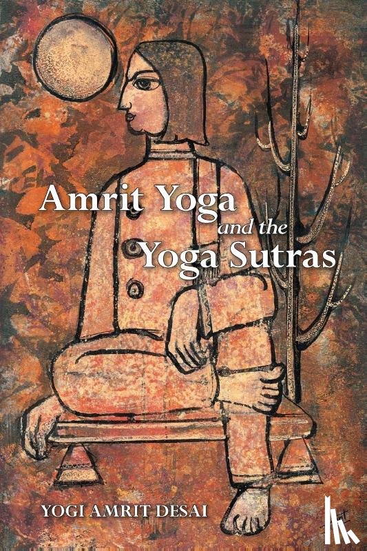 Desai, Yogi Amrit, Desai, Amrit - Amrit Yoga and the Yoga Sutras
