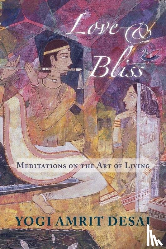 Desai, Amrit - Love & Bliss