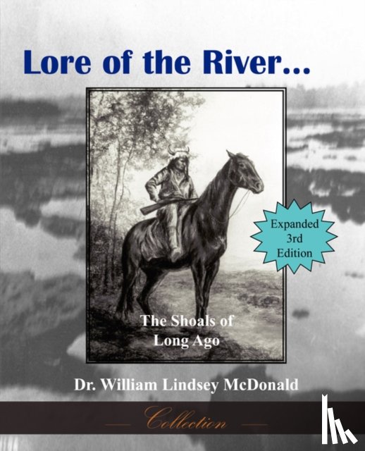 McDonald, William Lindsey - Lore of The River...The Shoals of Long Ago
