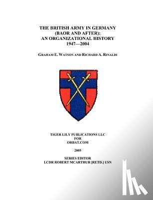Watson, Graham, Rinaldi, Richard - The British Army in Germany