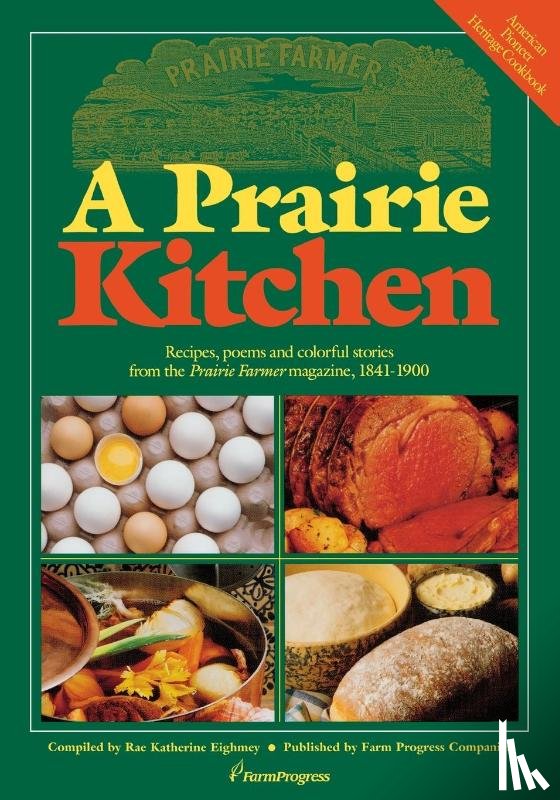 Eighmey, Rae Katherine - A Prairie Kitchen