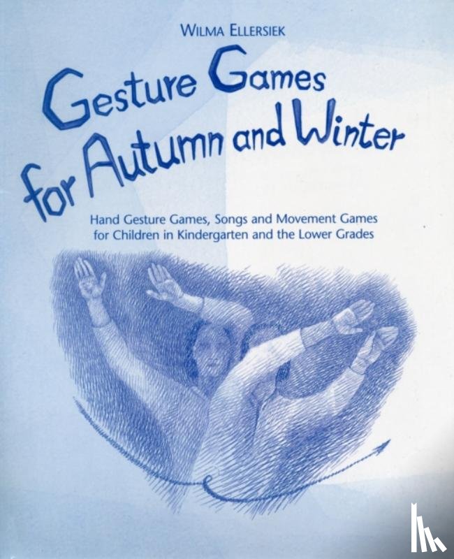 Ellersiek, Wilma - Gesture Games for Autumn and Winter