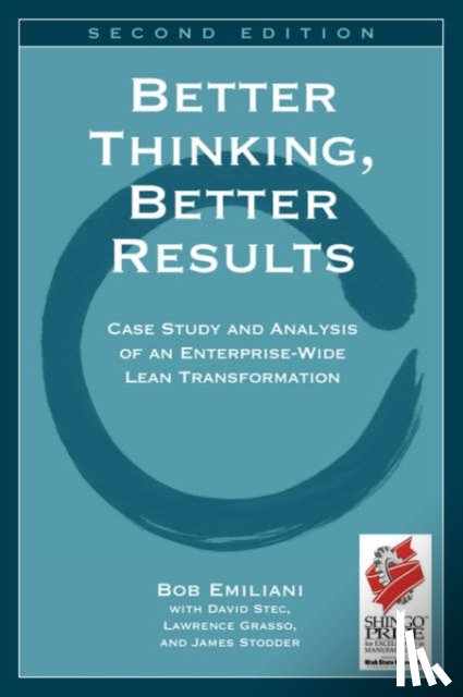Emiliani, Bob - Better Thinking, Better Results