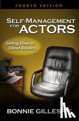 Gillespie, Bonnie - Gillespie, B: Self-Management for Actors