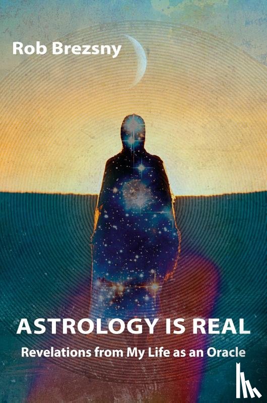 Brezsny, Rob - Astrology Is Real