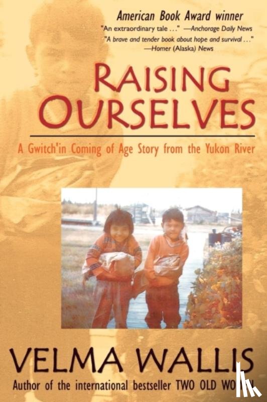 Wallis, Velma - Raising Ourselves