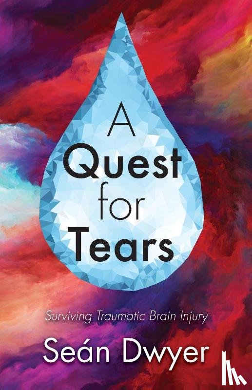 Dwyer, Sean - A Quest for Tears