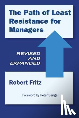 Fritz, Robert - The Path of Least Resistance for Managers