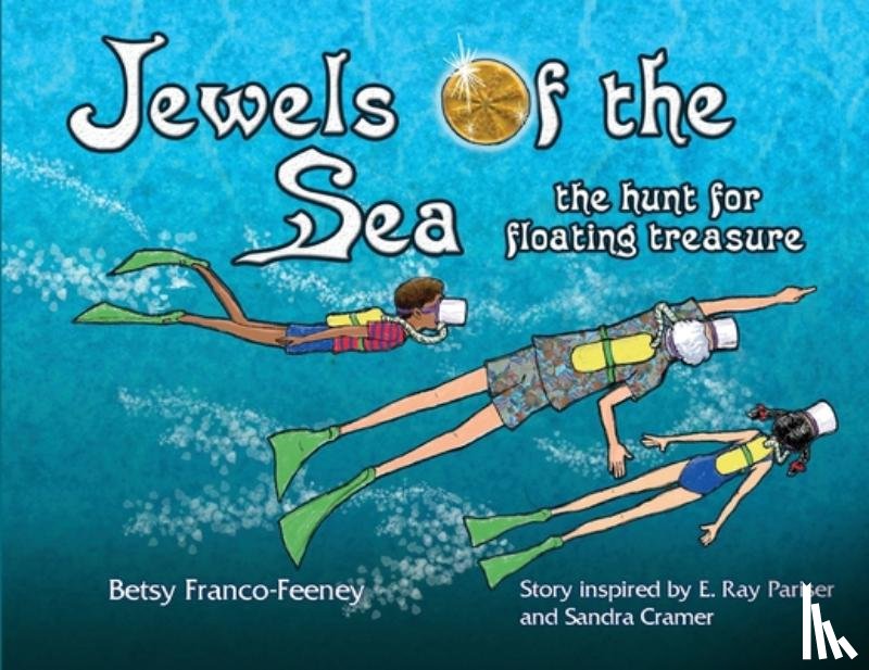 Franco-Feeney, Betsy, Cramer, Sandra R - Jewels of the Sea