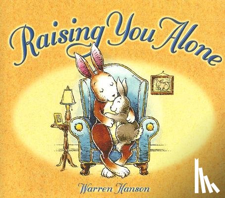 Hanson, Warren - Raising You Alone