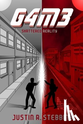 Stebbins, Justin R. - G4m3: Shattered Reality