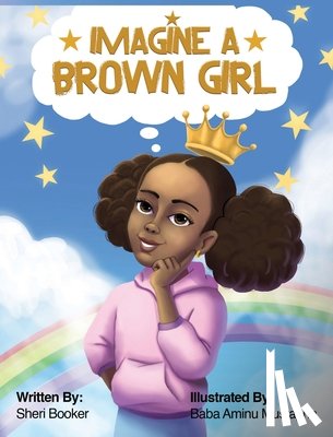 Booker, Sheri, Mustapha, Baba - Imagine a Brown Girl