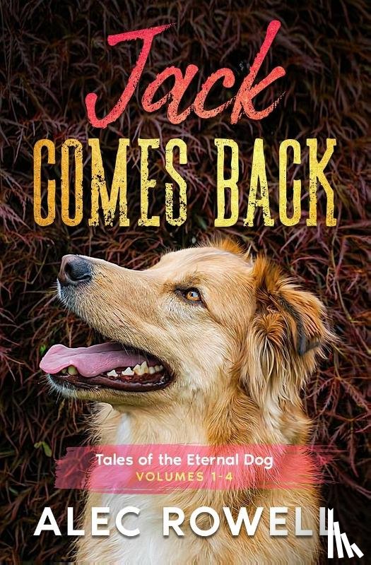 Rowell, Alec - Jack Comes Back
