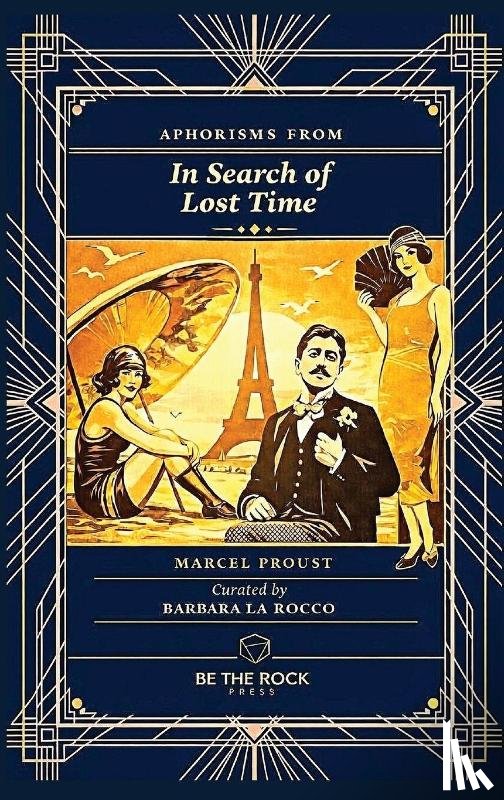 Proust, Marcel - Aphorisms from In Search of Lost Time