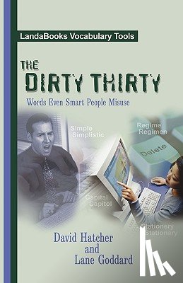 Hatcher, David P. - The Dirty Thirty: Words Even Smart People Misuse