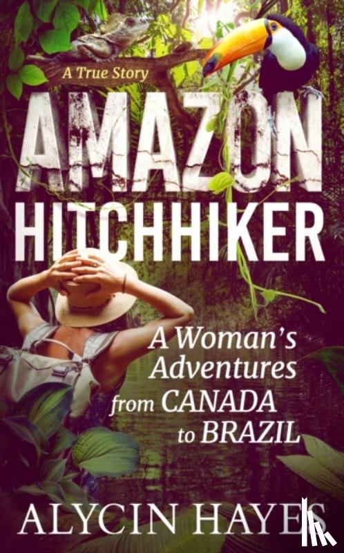 Hayes, Alycin - Amazon Hitchhiker