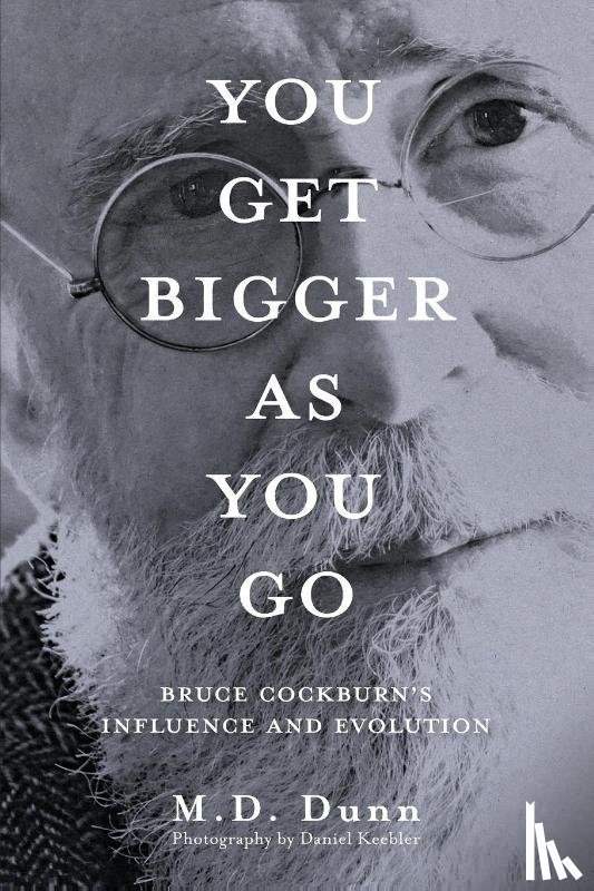 Dunn, M. D. - You Get Bigger as You Go