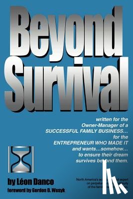 Danco, Leon a. - Beyond Survival, a Guide for Business Owners and Their Families