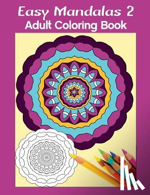 Ruttan, Marg - Easy Mandalas 2: Adult Coloring Book