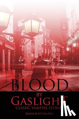  - Blood by Gaslight