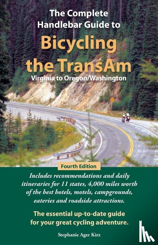 Kirz, Stephanie Ager - The Complete Handlebar Guide to Bicycling the Transam Virginia to Oregon/Washington