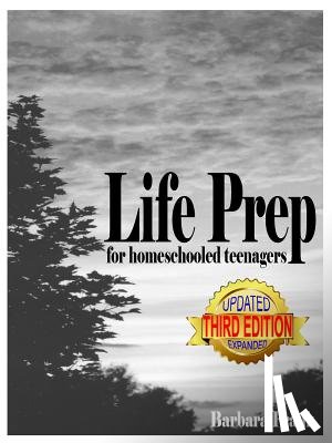 Frank, Barbara - Life Prep for Homeschooled Teenagers, Third Edition