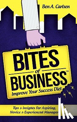 Carlsen, Ben A. - Bites of Business