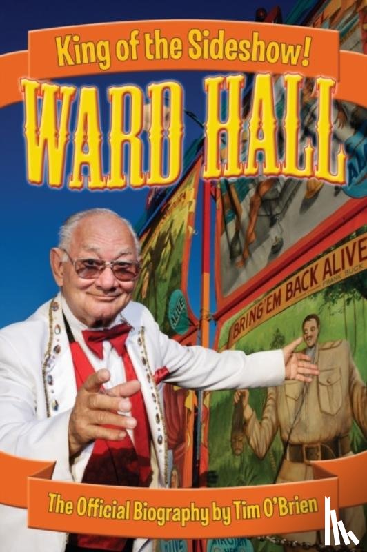 O'Brien, Tim - Ward Hall - King of the Sideshow!