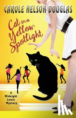 Douglas, Carole Nelson - Cat in a Yellow Spotlight