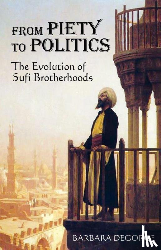 Degorge, Barbara - From Piety to Politics