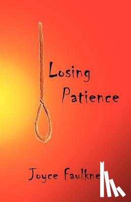 Faulkner, Joyce - Losing Patience