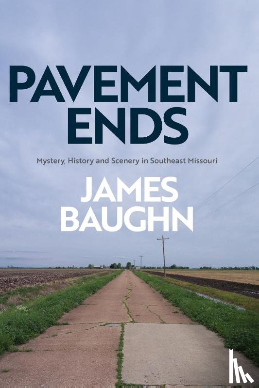Baughn, James - Pavement Ends