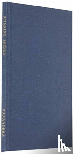 Papandrea, Ronald J. - Spinning Spider, Haiku of Ron Papandrea