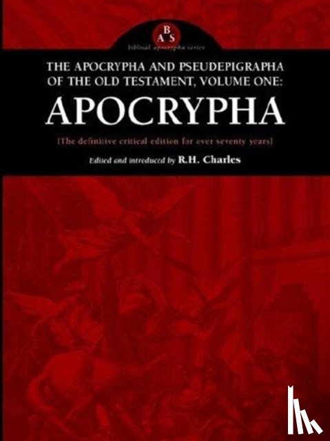  - The Apocrypha and Pseudephigrapha of the Old Testament, Volume One