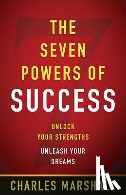 Marshall, Charles W - The Seven Powers of Success