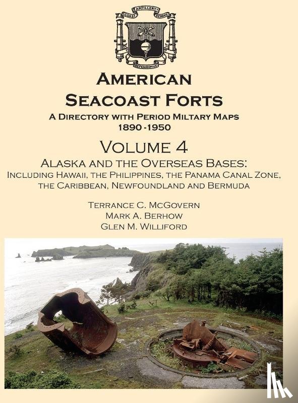 McGovern, Terrance C, Berhow, Mark A, Williford, Glen M - American Seacoast Forts A Directory