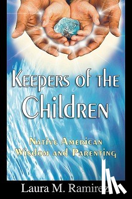 Ramirez, Laura M - Keepers of the Children