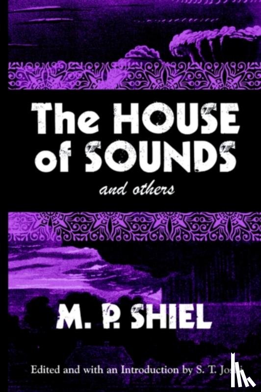 Shiel, M. - The House of Sounds and Others