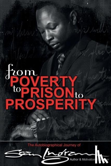 Ingram, Sean - From Poverty to Prison to Prosperity