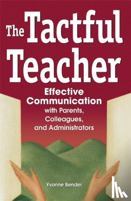Yvonne Bender - The Tactful Teacher