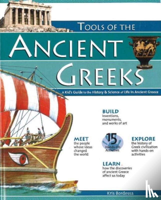 Kris Bordessa - TOOLS OF THE ANCIENT GREEKS