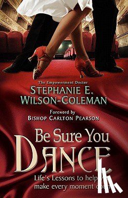 Wilson-Coleman, Stephanie Elaine - Be Sure You Dance