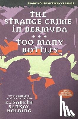 Holding, Elisabeth Sanxay - The Strange Crime in Bermuda / Too Many Bottles
